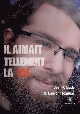 Il aimait tellement la vie 1