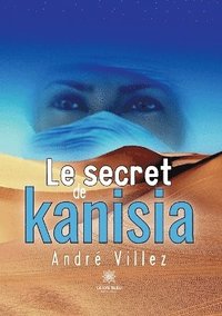 bokomslag Le secret de Kanisia