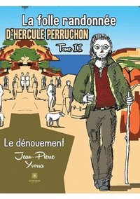 bokomslag La folle randonne d'Hercule Perruchon