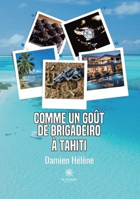 bokomslag Comme Un goût de brigadeiro à Tahiti
