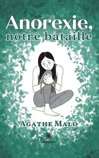 bokomslag Anorexie, notre bataille