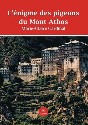 bokomslag L'nigme des pigeons du Mont Athos