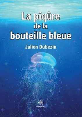 La piqre de la bouteille bleue 1