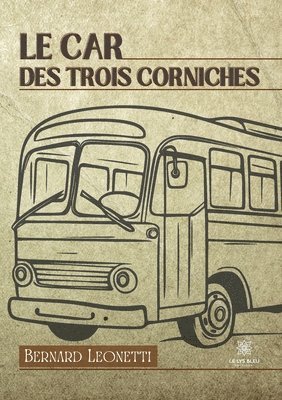 bokomslag Le car des trois corniches