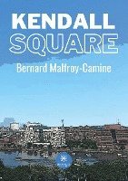 Bernard Malfroy-Camine - Kendall Square, Häftad