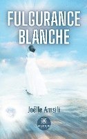 Fulgurance blanche 1