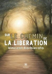 bokomslag Sur le chemin de la libration