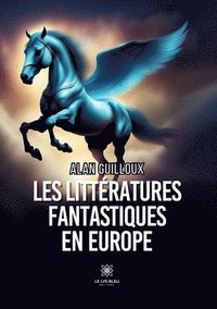 bokomslag Les littratures fantastiques en Europe