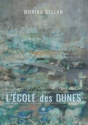 bokomslag L'école des dunes