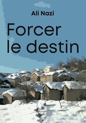 bokomslag Forcer le destin