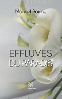 bokomslag Effluves du paradis