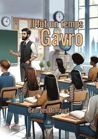 bokomslag Il fut un temps Gavro