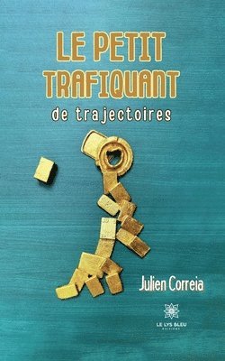 bokomslag petit trafiquant de trajectoires
