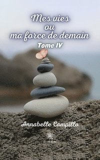 bokomslag Mes vies ou ma force de demain