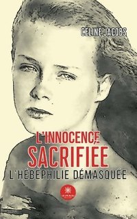 bokomslag L'innocence sacrifie