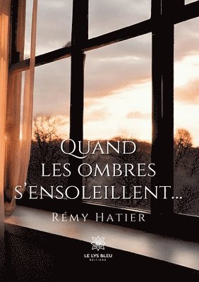 Quand les ombres s'ensoleillent... 1