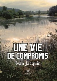 bokomslag vie de compromis