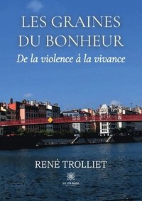 bokomslag Les graines du bonheur