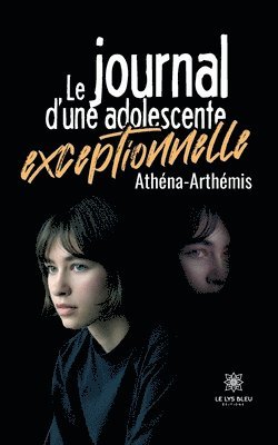 Le journal d'une adolescente exceptionnelle 1