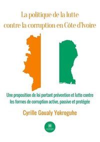 bokomslag politique de la lutte contre la corruption en Côte d'Ivoire