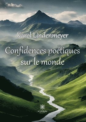 bokomslag Confidences potiques sur le monde