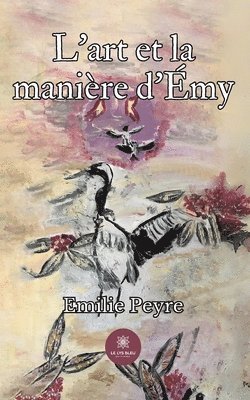 bokomslag L'art et la manière d'Émy