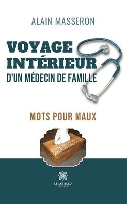 Voyage intrieur d'un mdecin de famille 1