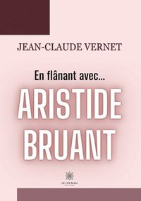 bokomslag En flnant avec... Aristide Bruant