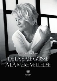 bokomslag De la Sale Gosse  la Mre Veilleuse