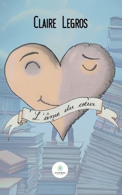 bokomslag L'âme du coeur