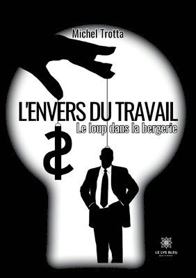 L'envers du travail 1