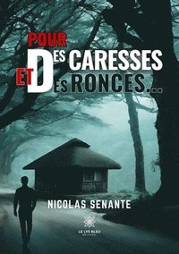 bokomslag Pour des caresses et des ronces...