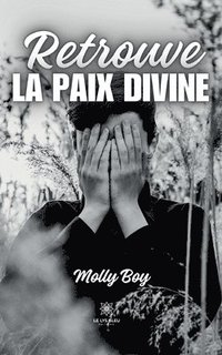 bokomslag Retrouve la paix divine