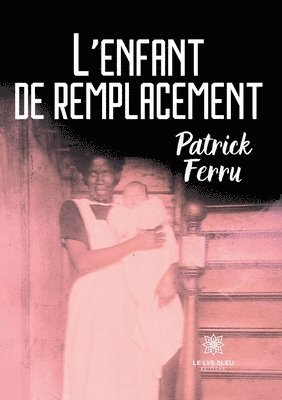 bokomslag L'enfant de remplacement