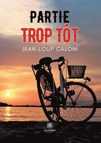 bokomslag Partie trop tôt