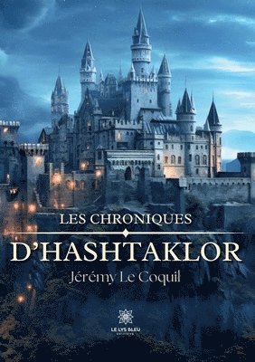 Les chroniques d'Hashtaklor 1