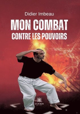 bokomslag Mon combat contre les pouvoirs