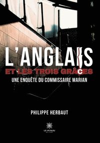 bokomslag L'Anglais et les trois grâces