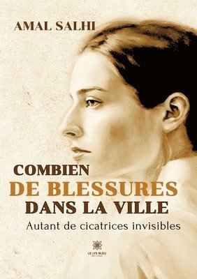 bokomslag Combien de blessures dans la ville