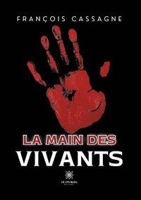 bokomslag La main des vivants