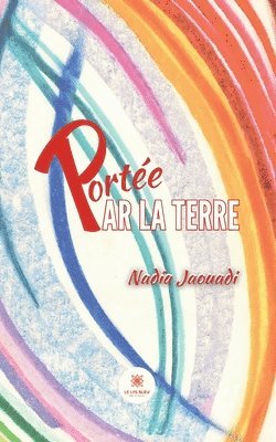 bokomslag Portée par la terre