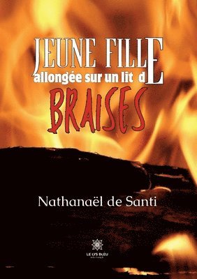bokomslag Jeune fille allongée sur un lit de braises
