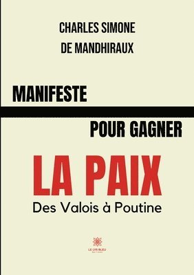 bokomslag Manifeste pour gagner la paix