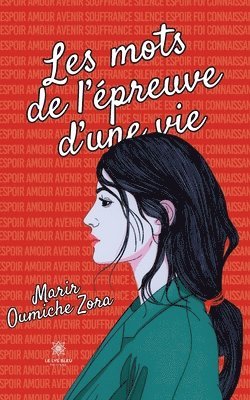 bokomslag Les mots de l'épreuve d'une vie