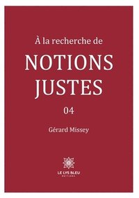 bokomslag  la recherche de notions justes