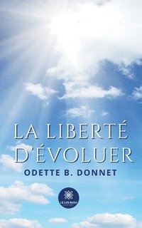 bokomslag liberté d'évoluer
