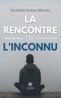 bokomslag rencontre de l'inconnu
