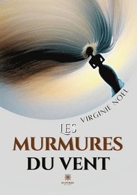 bokomslag Les murmures du vent