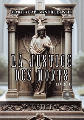bokomslag La justice des morts