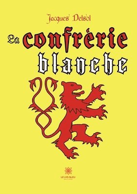 La confrrie blanche 1